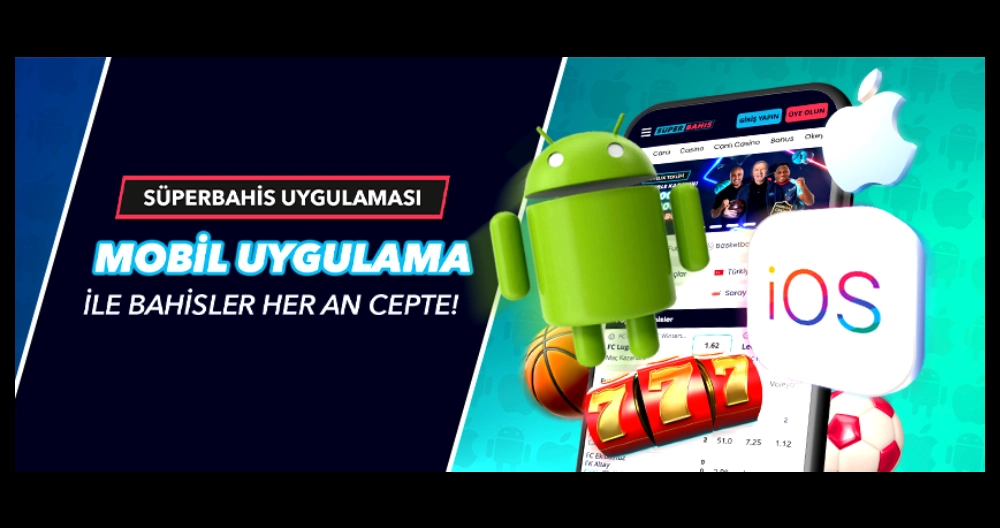 Süperbahis Mobil Uygulaması Kazancı Cebinize Getiriyor